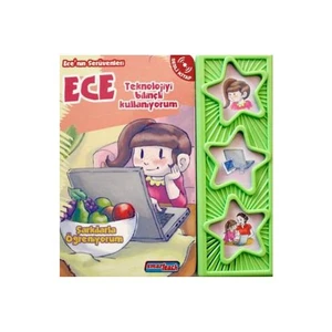 Ece’Nin Serüvenleri: Teknolojiyi Bilinçli Kullanıyorum