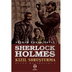 Sherlock Holmes Kızıl Soruşturma Bütün Maceraları 1 - Sir Arthur Conan Doyle