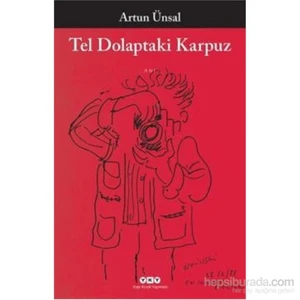 Tel Dolaptaki Karpuz - Artun Ünsal