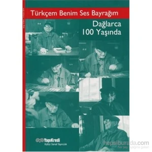 Türkçem Benim Ses Bayrağım - Dağlarca 100 Yaşında
