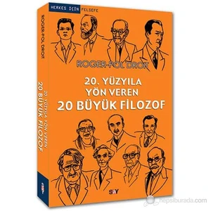 20. Yüzyıla Yön Veren 20 Büyük Filozof-Roger-Pol Droit