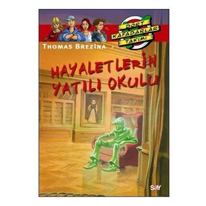 Dört Kafadarlar Takımı 57 - Hayaletlerin Yatılı Okulu