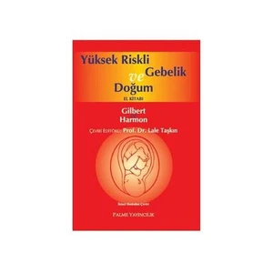 Yüksek Riskli Gebelik Ve Doğum - Lale Taşkın