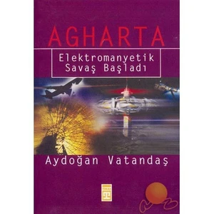 Agharta - Elektromanyetik Savaş Başladı-Aydoğan Vatandaş