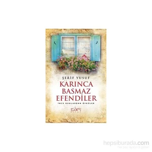 Karınca Basmaz Efendiler-Şerif Yusuf