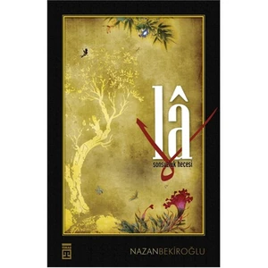 La: Sonsuzluk Hecesi - Nazan Bekiroğlu