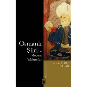 Osmanlı Şiiri’ne Modern Yaklaşımlar - Ali Fuat Bilkan