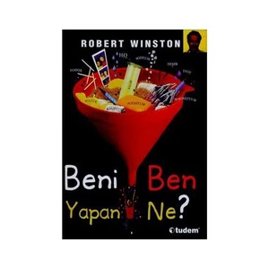Beni Ben Yapan Ne? (Ciltli) - Robert Winston