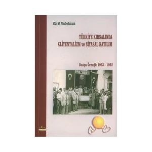 Türkiye Kırsalında Kliyentalizm Ve Siyasal Katılım
