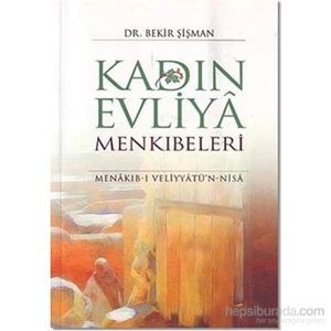 Kadın Evliya Menkıbeleri-Bekir Şişman