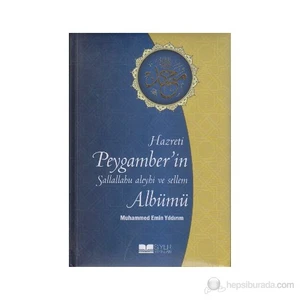Hazreti Peygamber'İn Sallahu Aleyhi Ve Sellem Albümü-Muhammed Emin Yıldırım