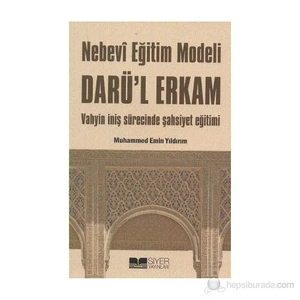 Nebevi Eğitim Modeli Darü'L Erkam-Muhammed Emin Yıldırım