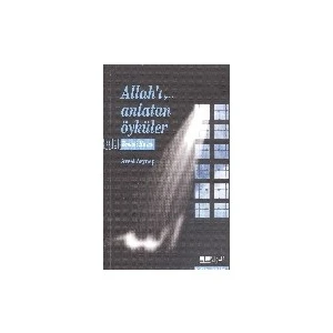 Allahı Anlatan Öyküler-Aysel Zeynep