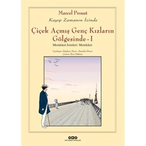 Çiçek Açmış Genç Kızların Gölgesinde 1 - Marcel Proust