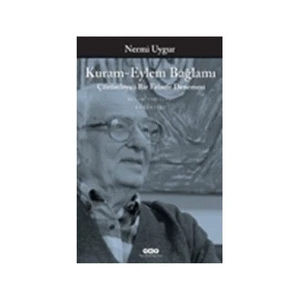Kuram-Eylem Bağlamı - (Çözümleyici Bir Felsefe Denemesi)-Nermi Uygur