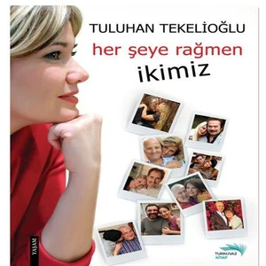 Her Şeye Rağmen - İkimiz