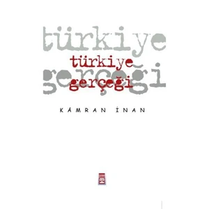 Türkiye Gerçeği-Kamran İnan