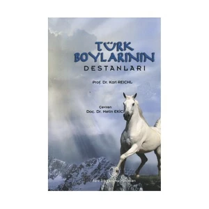 Türk Boylarının Destanları-Karl Reichl
