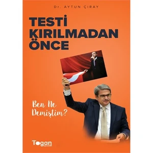 Testi Kırılmadan Önce-Aytun Çıray