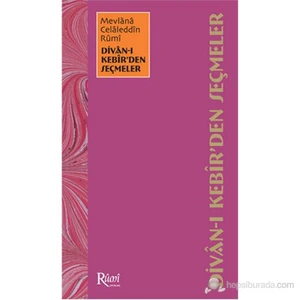 Rumi Yayınları Divan - I Kebir'Den Seçmeler-Bekir Şahin