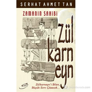 Zülkarneyn - (Zamanın Sahibi)-Serhat Ahmet Tan
