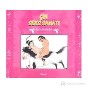 Çin Seks Sanatı - (Çin’in Erotik Özü) - Duran Angın
