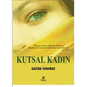 Kutsal Kadın-Qaisra Shahraz