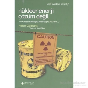 Nükleer Enerji Çözüm Değil-Helen Caldicott
