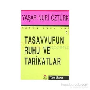 Tasavvufun Ruhu Ve Tarikatlar