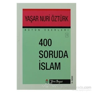 400 Soruda İslam Bütün Eserleri:1-Yaşar Nuri Öztürk