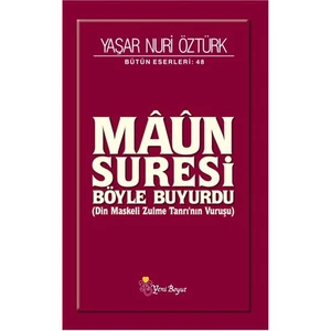 Maun Suresi Böyle Buyurdu - Yaşar Nuri Öztürk
