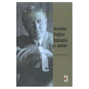 Anadan Doğma Diktatör/o.henry