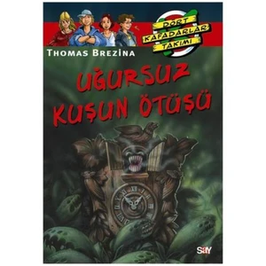 Dört Kafadarlar Takımı 13 - Uğursuz Kuşun Ötüşü