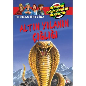Dört Kafadarlar Takımı 50 - Altın Yılanın Çığlığı-Thomas Brezina