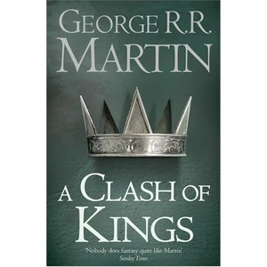 A Clash of Kings (A Song of Ice & Fire, Book 2) - George R. R. Martin