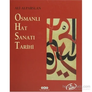 Osmanlı Hat Sanatı Tarihi-Ali Alparslan