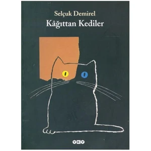 Kağıttan Kediler - Selçuk Demirel