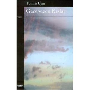 Gecegezen Kızlar - Tomris Uyar