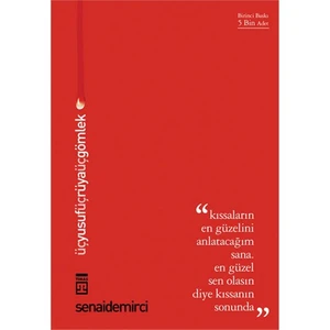 Üç Yusuf Üç Rüya Üç Gömlek - Senai Demirci