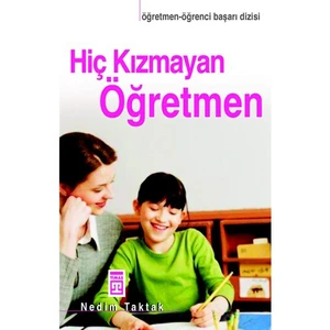 Hiç Kızmayan Öğretmen - Nedim Taktak