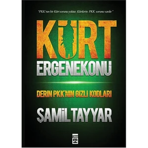 Kürt Ergenekonu - Derin PKK'nın Gizli Kodları - Şamil Tayyar