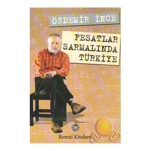 Fesatlar Sarmalında Türkiye