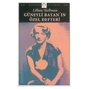 Güneyli Bayan'nın Özel Defteri - Lillian Hellman