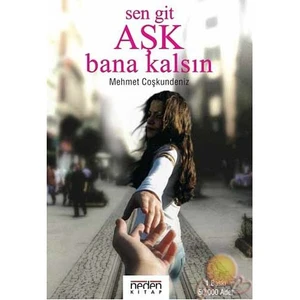 Sen Git Aşk Bana Kalsın
