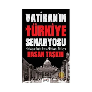 Vatikan'ın Türkiye Senaryosu