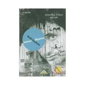 Sonsuz Okyanus / Amerika Yılları / 1980 -1987-Bedri Baykam