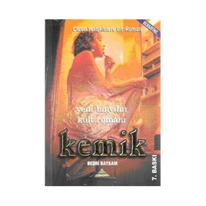 Kemik - Yeni Binyılın Kült Romanı-Bedri Baykam