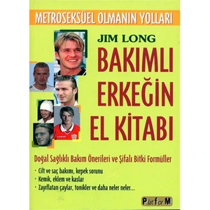 Bakımlı Erkeğin El Kitabı
