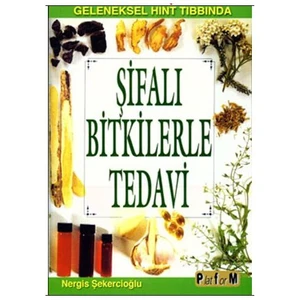 Şifalı Bitkilerle Tedavi - Nergis Şekercioğlu