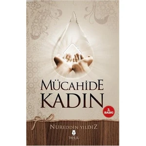Mücahide Kadın - Nureddin Yıldız